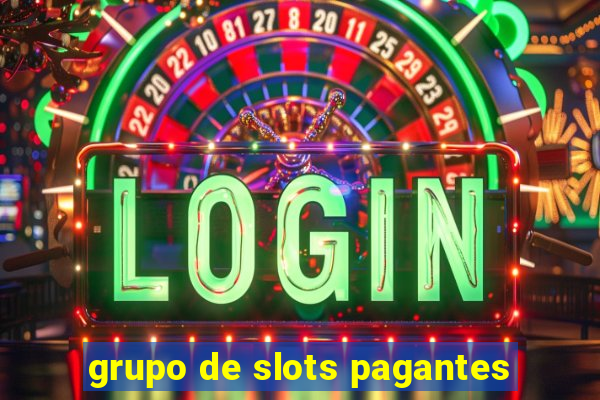 grupo de slots pagantes